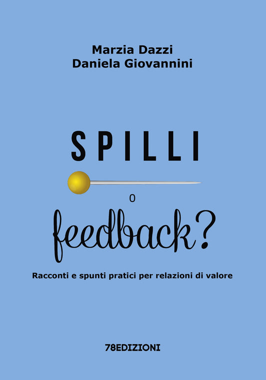 Spilli o feedback? Parola al lettore!