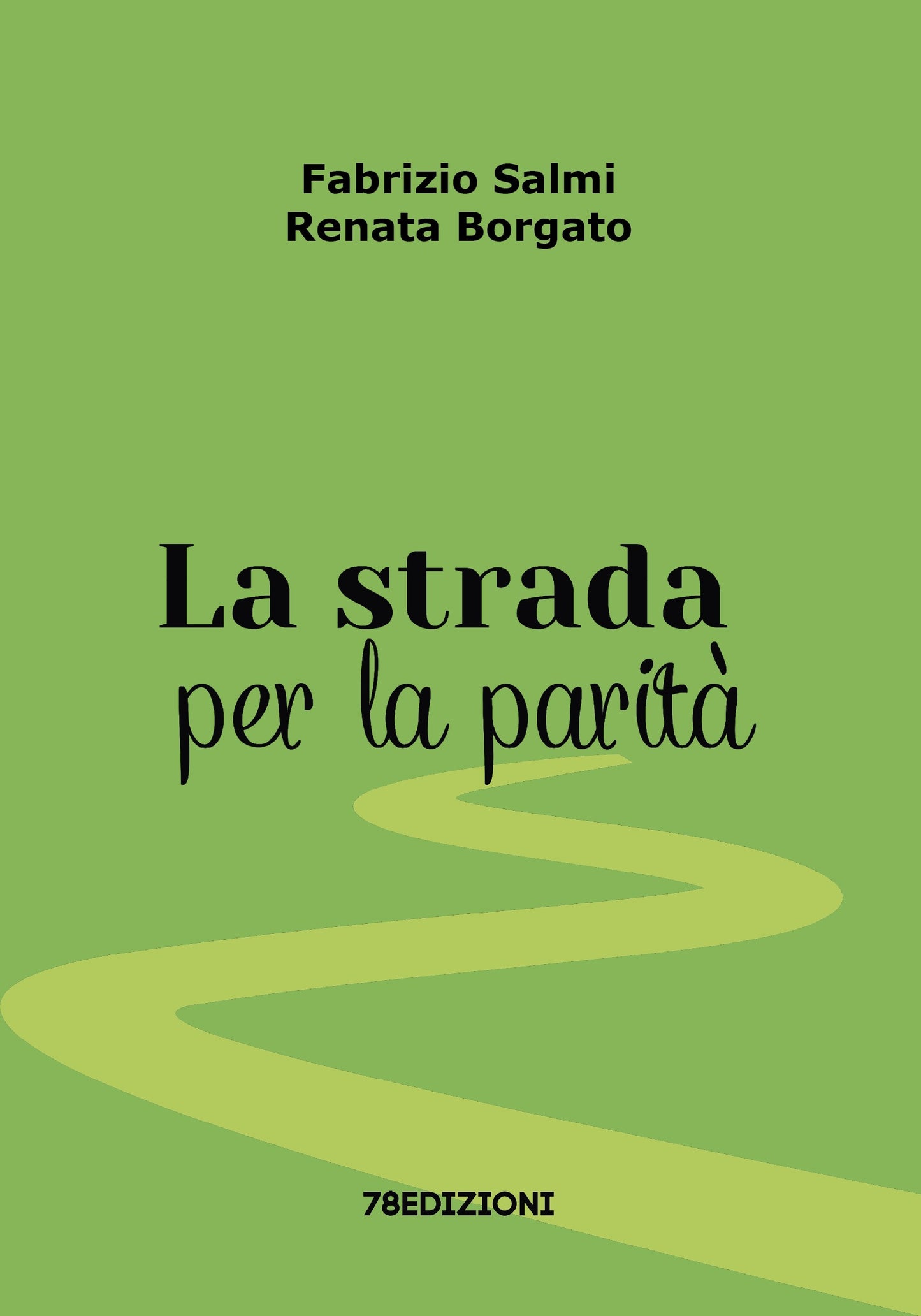 Fabrizio Salmi - Renata Borgato - La strada per la parità