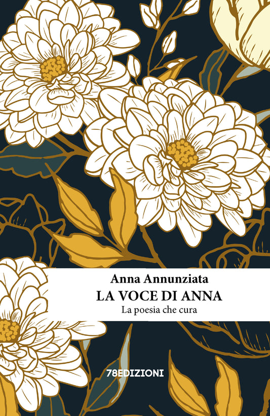 Anna Annunziata - La voce di Anna. La poesia che cura