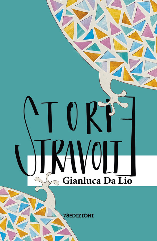 Gianluca Da Lio - Storie Stravolte