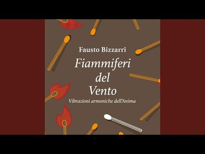 Fausto Bizzarri - Fiammiferi del Vento