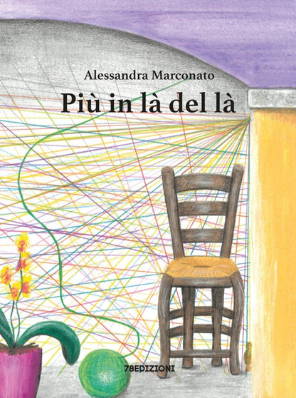 Alessandra Marconato - piu in la del la - 78edizioni