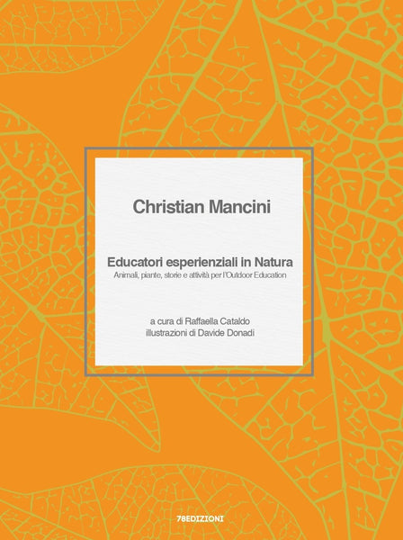 Christian Mancini Educatori esperienziali in Natura - 78edizioni