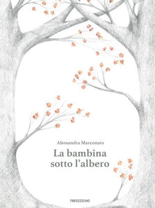 Alessandra Marconato - La bambina sotto l'albero