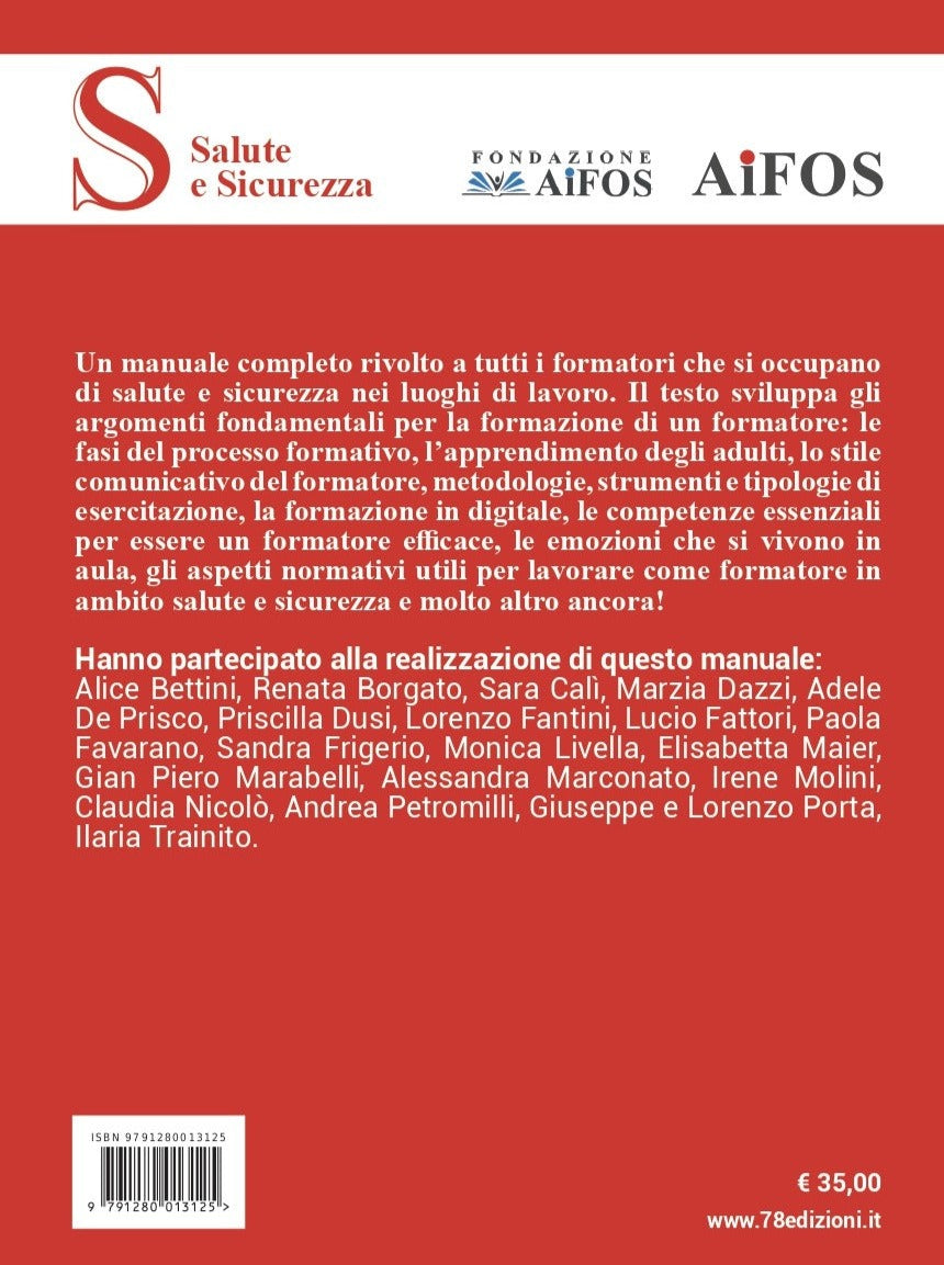 AiFOS - Formazione formatori per la salute e la sicurezza. Manuale completo con indicazioni pratiche per corsi efficaci e coinvolgenti